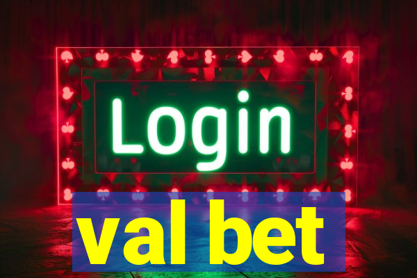 val bet